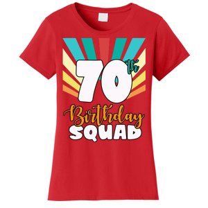 70th Birthday Squad 70 Years Old Women's T-Shirt