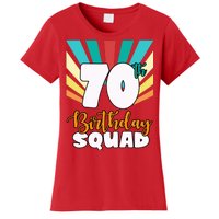 70th Birthday Squad 70 Years Old Women's T-Shirt