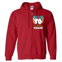 70th Birthday Squad 70 Years Old Full Zip Hoodie