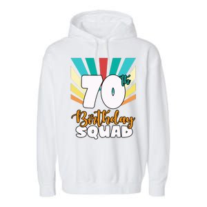 70th Birthday Squad 70 Years Old Garment-Dyed Fleece Hoodie