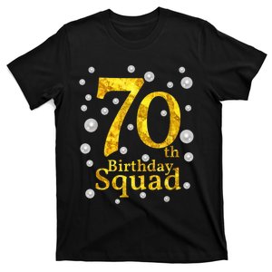 70th Birthday Squad Party Bday Gold Pearl Print Matching T-Shirt