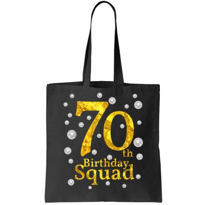 70th Birthday Squad Party Bday Gold Pearl Print Matching Tote Bag