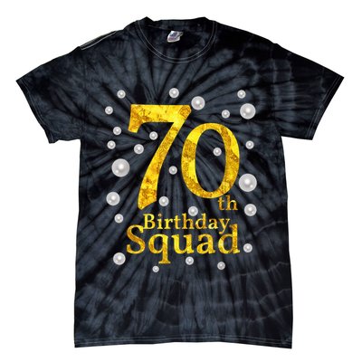 70th Birthday Squad Party Bday Gold Pearl Print Matching Tie-Dye T-Shirt
