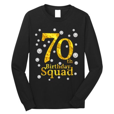 70th Birthday Squad Party Bday Gold Pearl Print Matching Long Sleeve Shirt