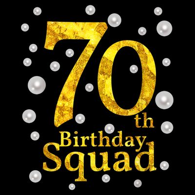 70th Birthday Squad Party Bday Gold Pearl Print Matching T-Shirt