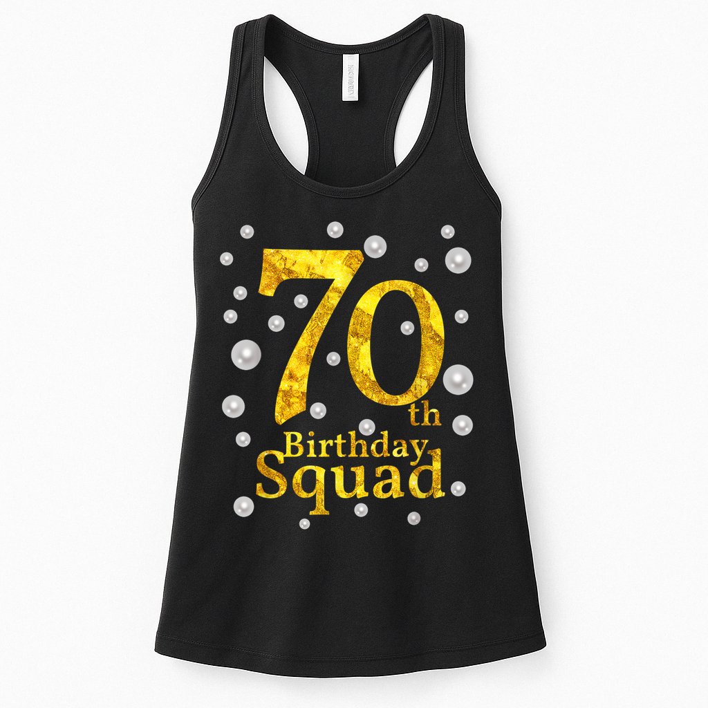 70th Birthday Squad Party Bday Gold Pearl Print Matching Womens Tank Top