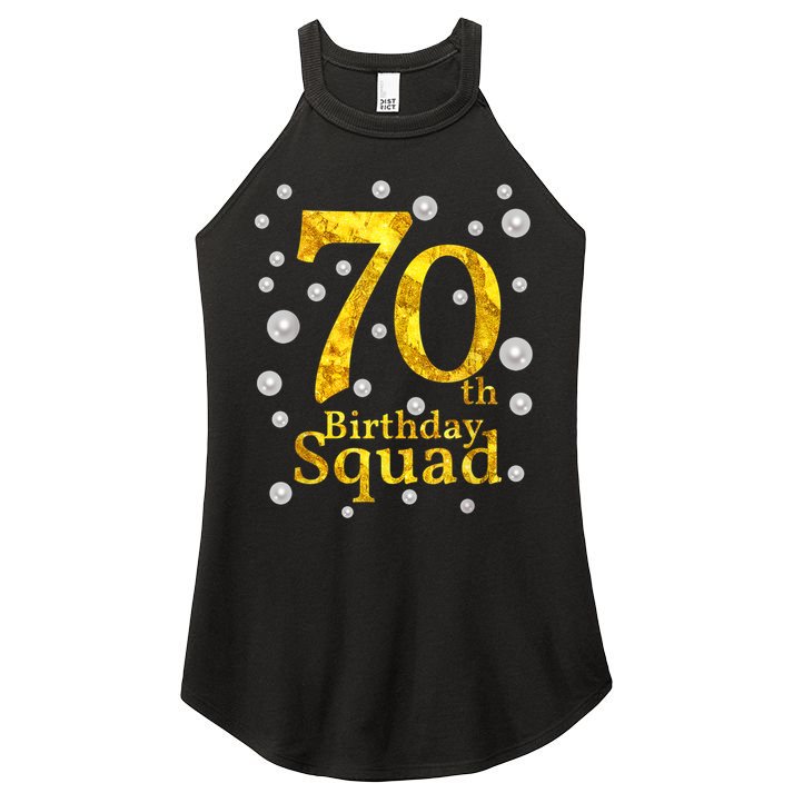 70th Birthday Squad Party Bday Gold Pearl Print Matching Women's Perfect Tri Rocker Tank