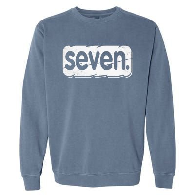 7th Birthday Seven 7 Year Old Birthday Garment-Dyed Sweatshirt