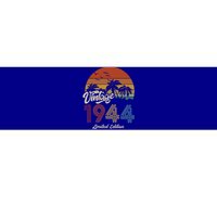 79th Birthday Vintage Limited Edition 1944 Bumper Sticker