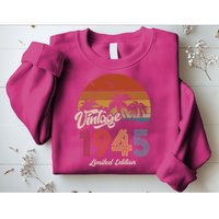 78th Birthday Vintage Limited Edition 1945 Sweatshirt