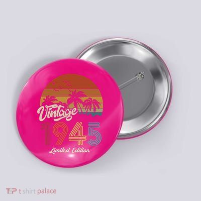 78th Birthday Vintage Limited Edition 1945 Button