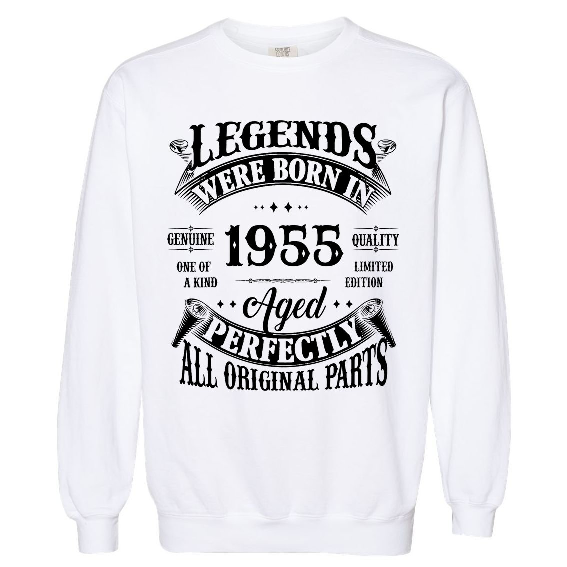70th Birthday Vintage Legends Born In 1955 70 Years Old Garment-Dyed Sweatshirt