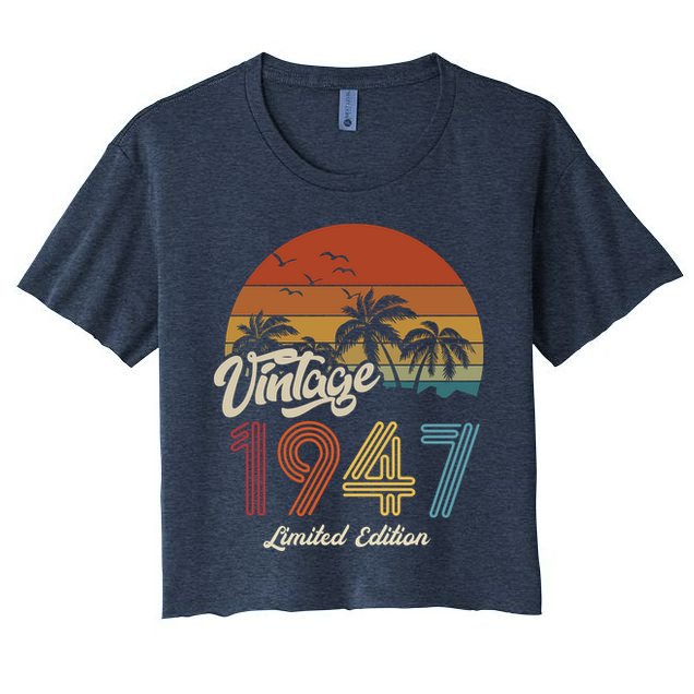 76th Birthday Vintage Limited Edition 1947 Crop Top