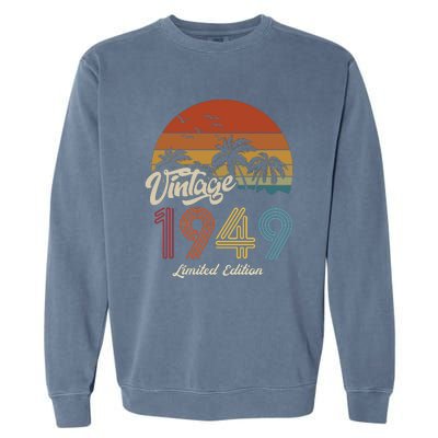 74th Birthday Vintage Limited Edition 1949 Garment-Dyed Sweatshirt