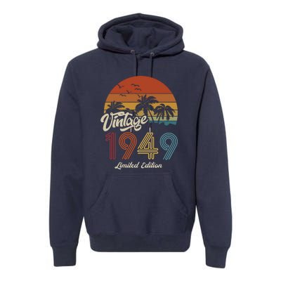 74th Birthday Vintage Limited Edition 1949 Premium Hoodie