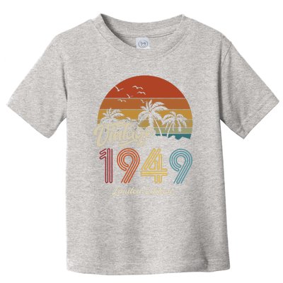 74th Birthday Vintage Limited Edition 1949 Toddler T-Shirt