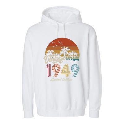 74th Birthday Vintage Limited Edition 1949 Garment-Dyed Fleece Hoodie