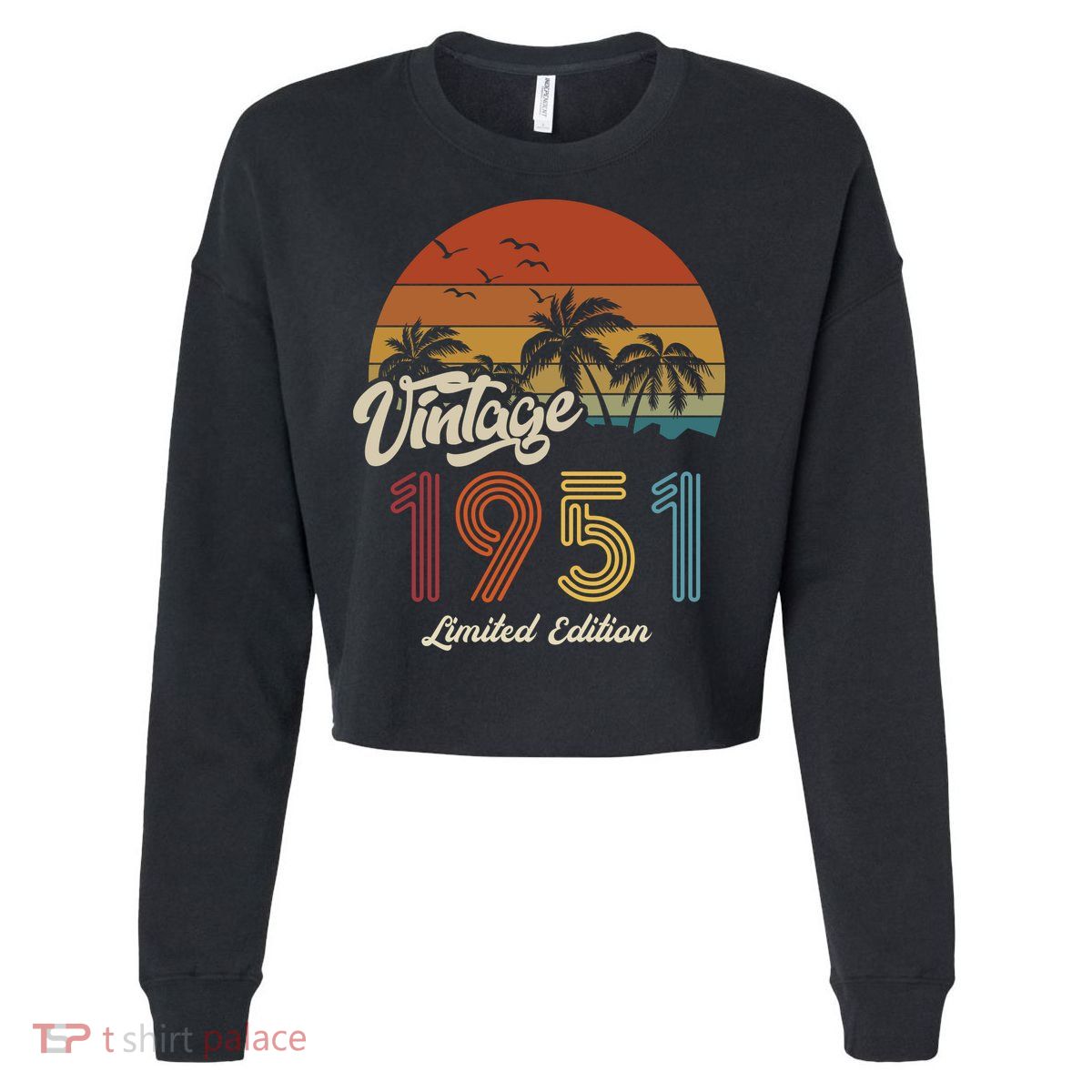72nd Birthday Vintage Limited Edition 1951 Cropped Pullover Crew