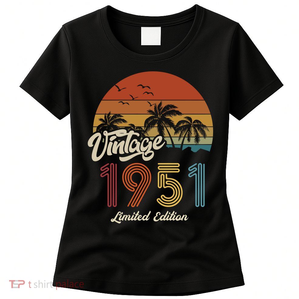 72nd Birthday Vintage Limited Edition 1951 Womens T-Shirt