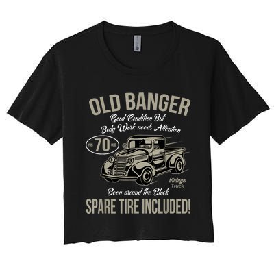 70th Birthday Vintage Old Banger 70 Years Old M.e.n Gift Retro Women's Crop Top Tee