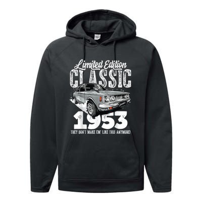 70th birthday Vintage Classic Car 1953 B-day 70 year old Performance Fleece Hoodie