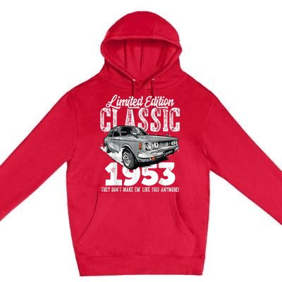 70th birthday Vintage Classic Car 1953 B-day 70 year old Premium Pullover Hoodie