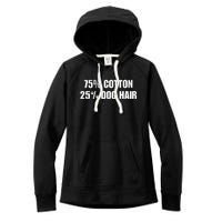 75 Cotton 25 Percent Dog Hair Women's Fleece Hoodie