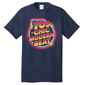 70s Chic Modern Beat Retro Groovy Funky Disco Tall T-Shirt