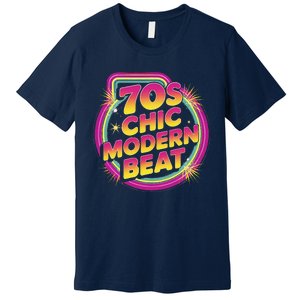 70s Chic Modern Beat Retro Groovy Funky Disco Premium T-Shirt