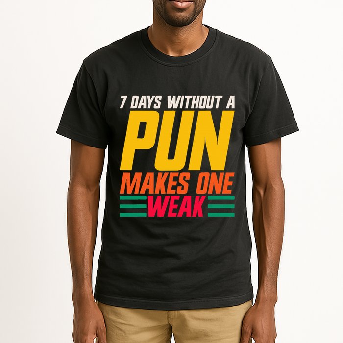 7 Days Without A Pun Makes One Weak Punthemed Jokester Tall T-Shirt