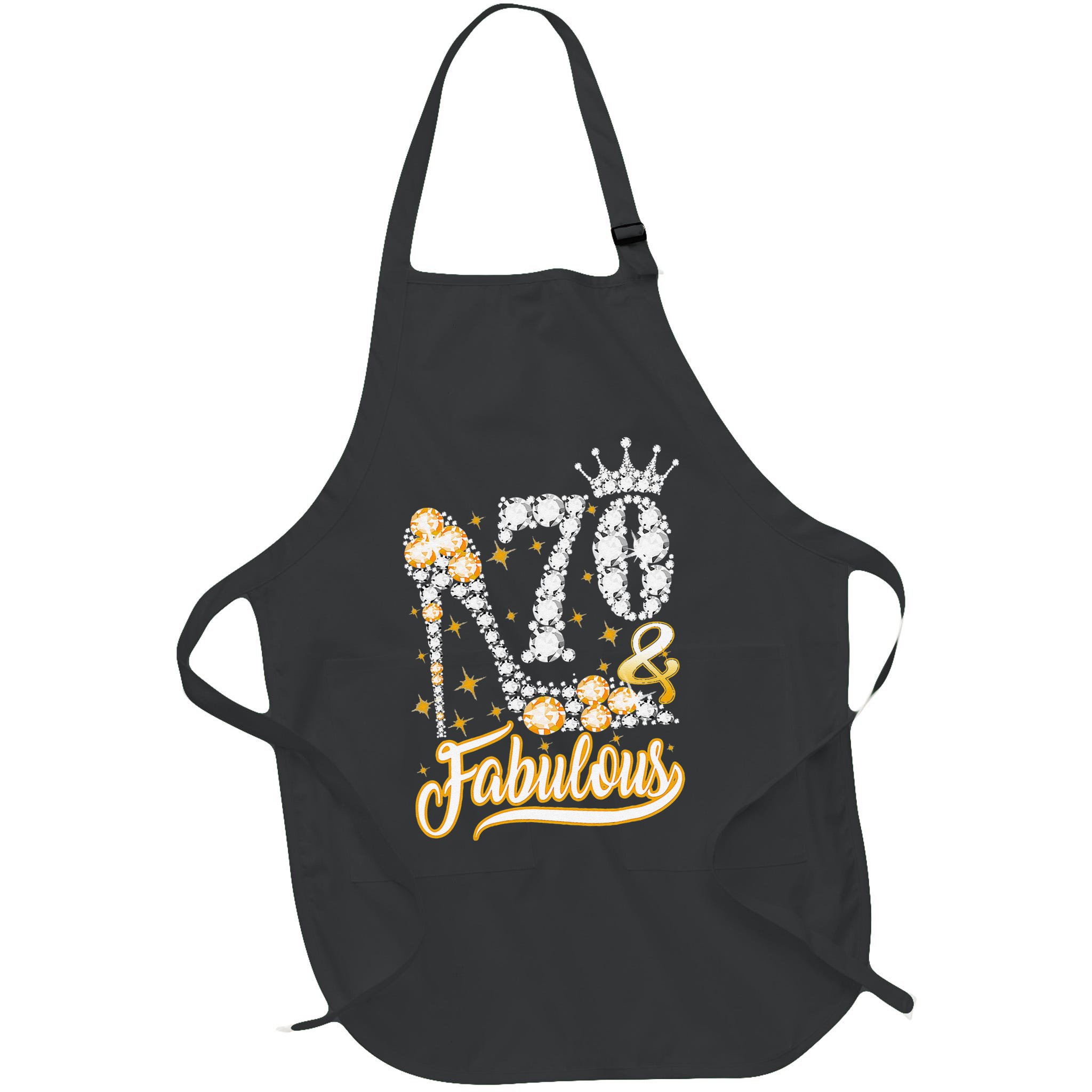 70 & Fabulous 70 Years Old 70th Birthday Diamond Crown Shoes Apron