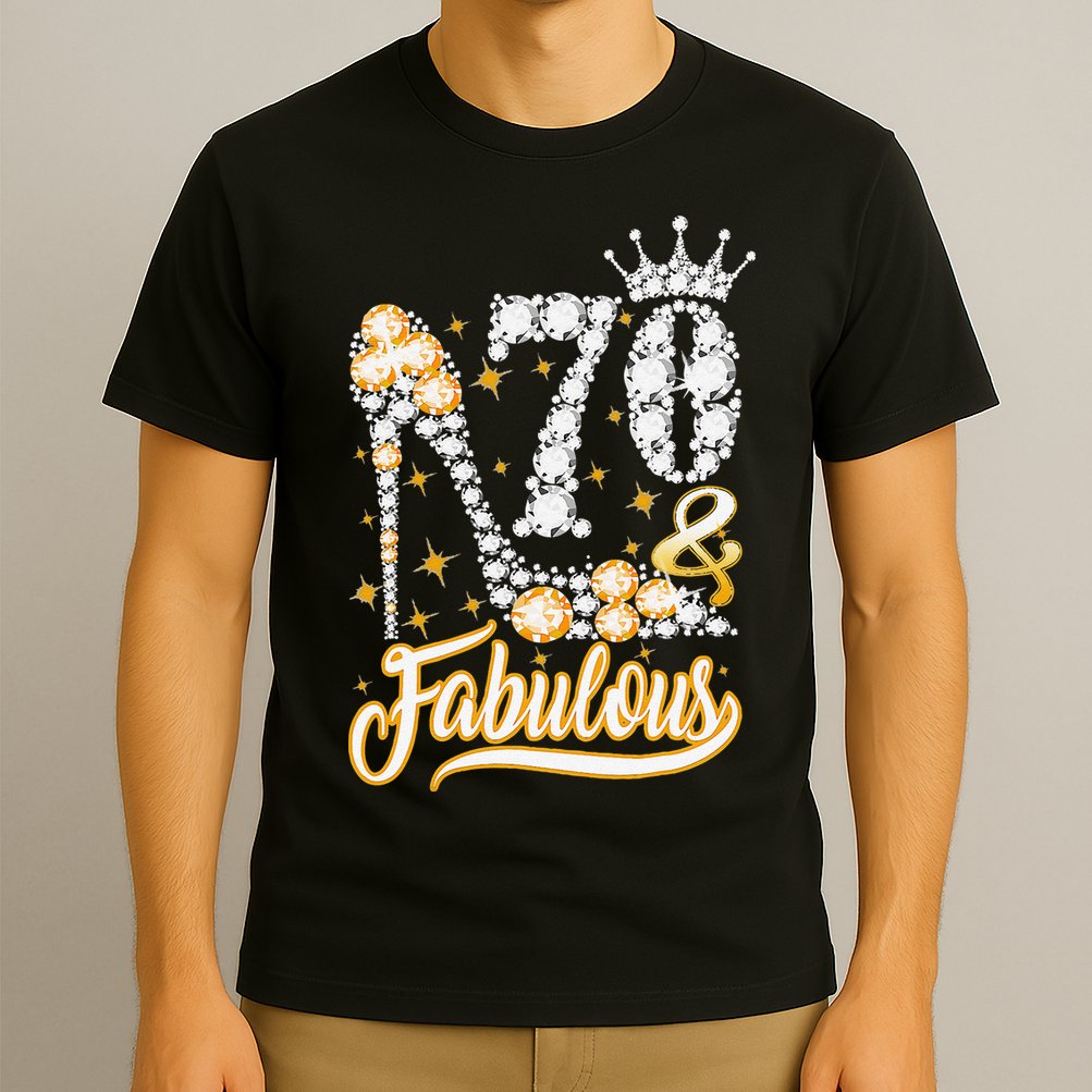 70 & Fabulous 70 Years Old 70th Birthday Diamond Crown Shoes T-Shirt