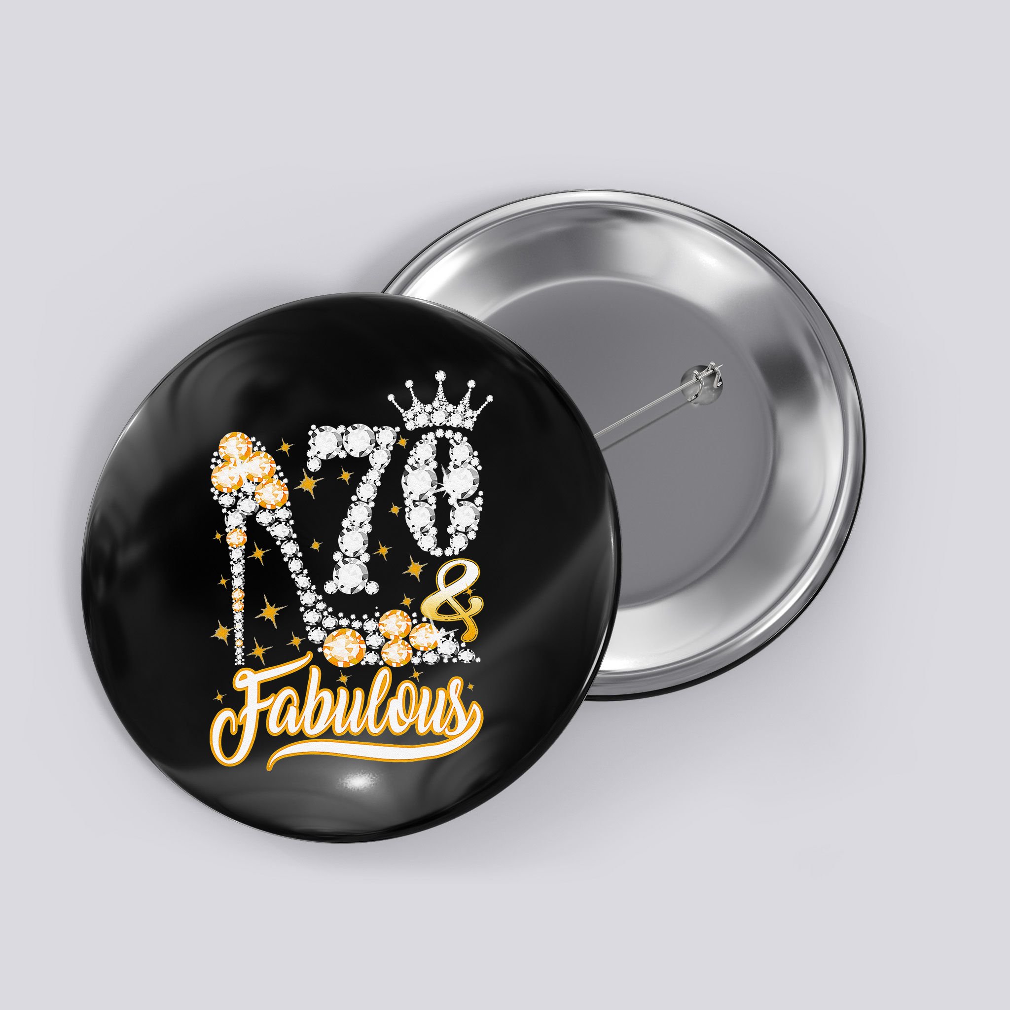 70 & Fabulous 70 Years Old 70th Birthday Diamond Crown Shoes Button