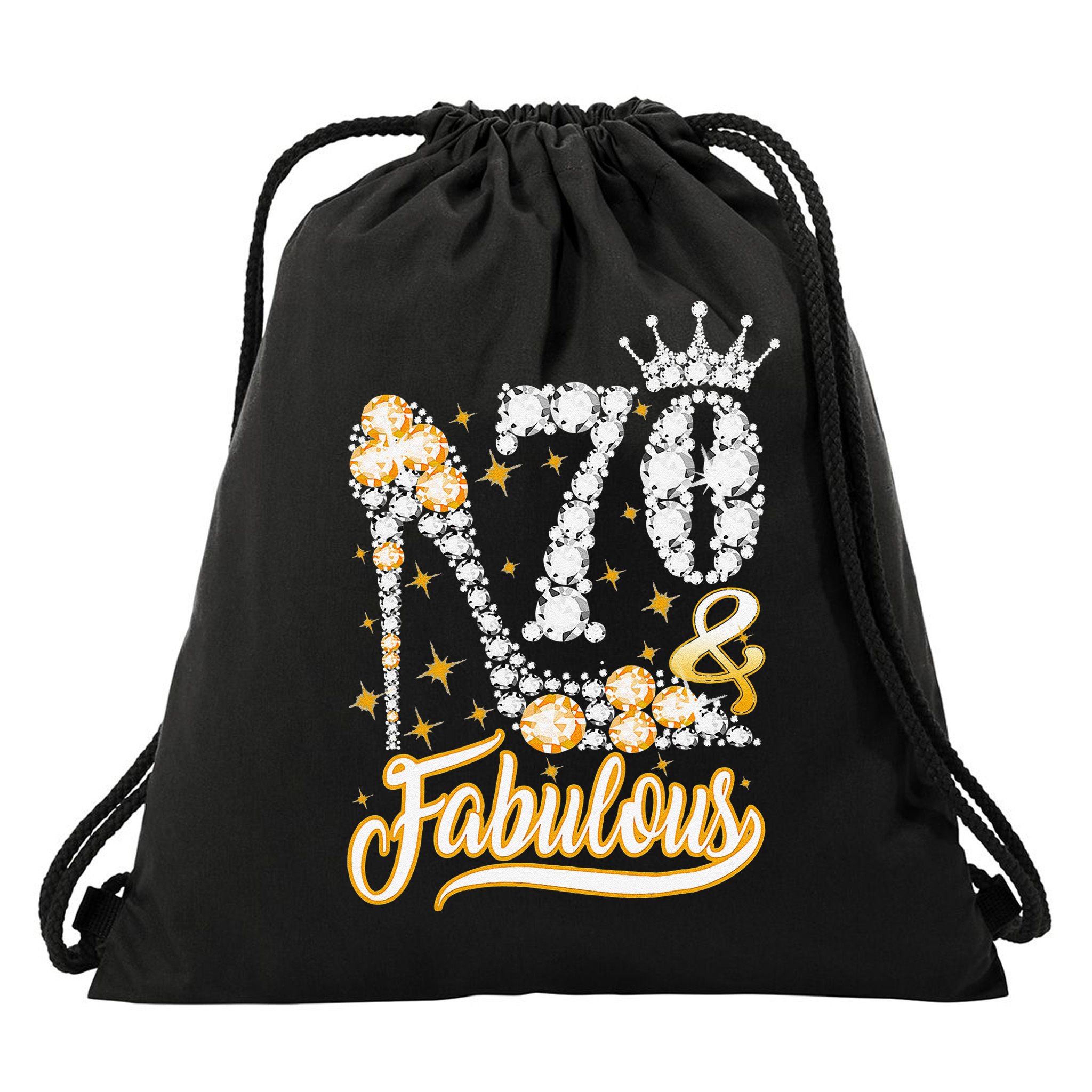 70 & Fabulous 70 Years Old 70th Birthday Diamond Crown Shoes Drawstring Bag