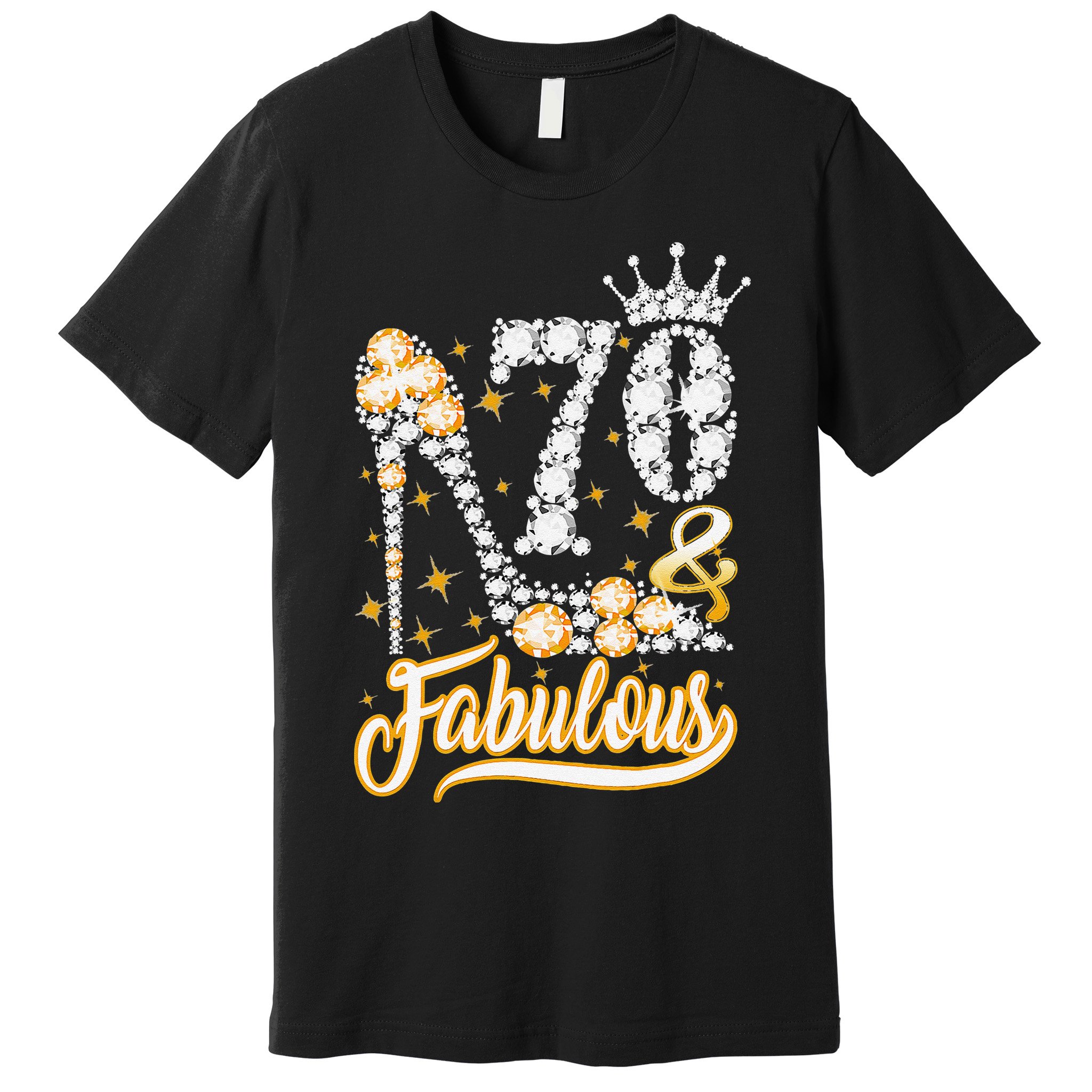 70 & Fabulous 70 Years Old 70th Birthday Diamond Crown Shoes Premium T-Shirt