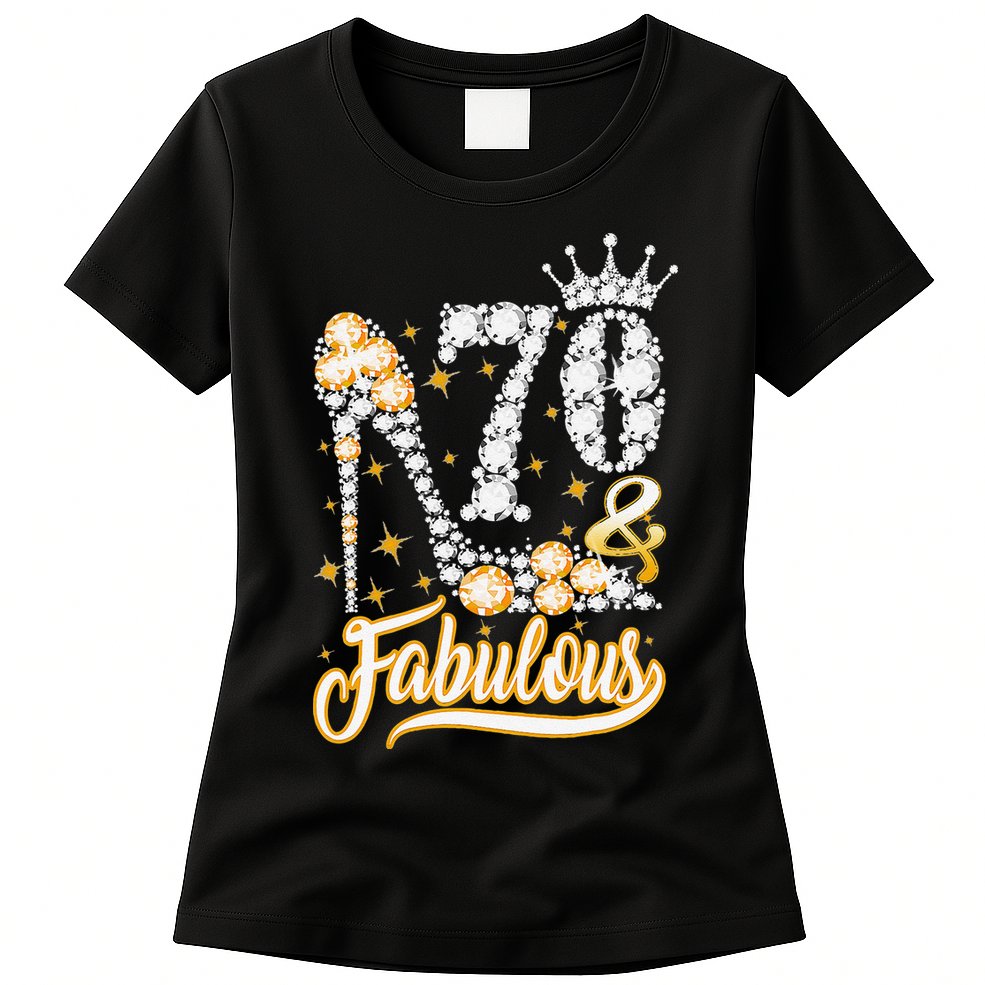 70 & Fabulous 70 Years Old 70th Birthday Diamond Crown Shoes Womens T-Shirt