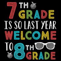 7th Grade Is So Last Year Welcome To 8th Grade Teachers Gift City Backpack