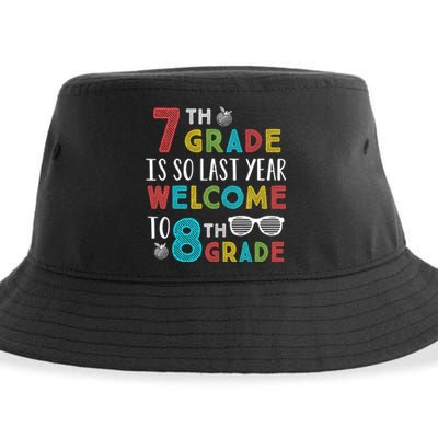 7th Grade Is So Last Year Welcome To 8th Grade Teachers Gift Sustainable Bucket Hat