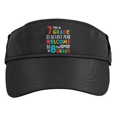 7th Grade Is So Last Year Welcome To 8th Grade Teachers Gift Adult Drive Performance Visor