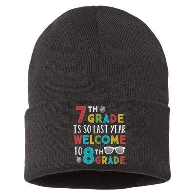 7th Grade Is So Last Year Welcome To 8th Grade Teachers Gift Sustainable Knit Beanie