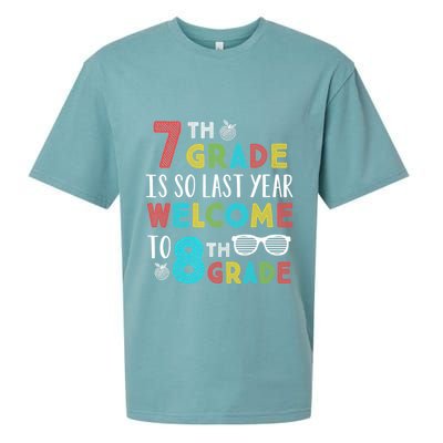 7th Grade Is So Last Year Welcome To 8th Grade Teachers Gift Sueded Cloud Jersey T-Shirt