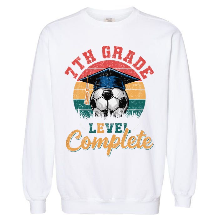 7th Grade Level Complete Soccer Girl Last Day Of School Garment-Dyed Sweatshirt
