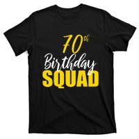 70th Happy Birthday Squad Party Bday Family Group Reunion T-Shirt