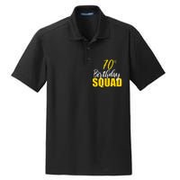 70th Happy Birthday Squad Party Bday Family Group Reunion Dry Zone Grid Polo