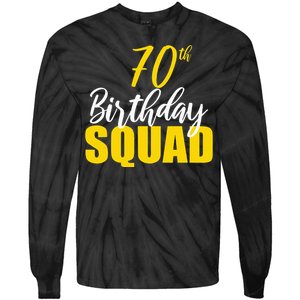 70th Happy Birthday Squad Party Bday Family Group Reunion Tie-Dye Long Sleeve Shirt