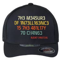 7H3 M345UR3 0F 1N73LL163NC3 15 7H3 481L17Y 70 CH4N63 Flexfit Unipanel Trucker Cap