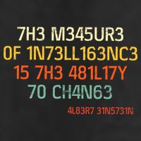 7H3 M345UR3 0F 1N73LL163NC3 15 7H3 481L17Y 70 CH4N63 Golf Towel