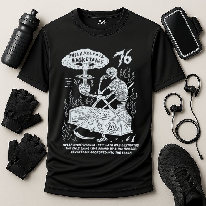 76 Philadelphia Basketball After Everything In Their Path Was Destroyed Performance Shirt