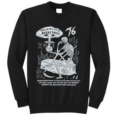 76 Philadelphia Basketball After Everything In Their Path Was Destroyed Sweatshirt