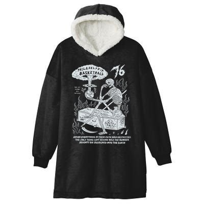 76 Philadelphia Basketball After Everything In Their Path Was Destroyed Hooded Wearable Blanket